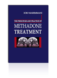 The principles and practice of methadone treatment